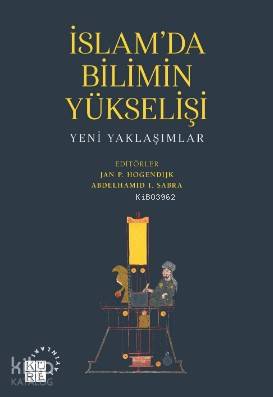 İslam'da Bilimin Yükselişi Kolektif