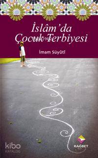 İslam'da Çocuk Terbiyesi