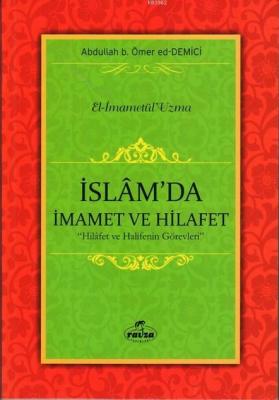 İslam'da İmamet ve Hilafet Abdullah b. Ömer ed-Demici