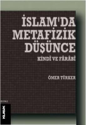 İslam'da Metafizik Düşünce Ömer Türker