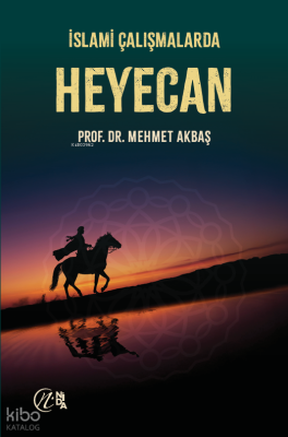 İslami Çalışmalarda Heyecan
