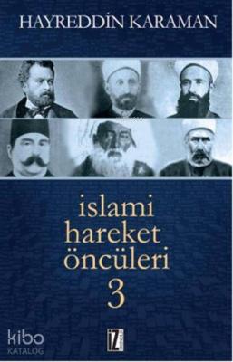İslami Hareket Öncüleri - 3