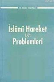 İslami Hareket ve Problemleri M. Beşir Eryarsoy