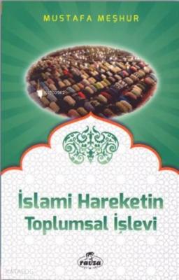 İslami Hareketin Toplumsal İşlevi