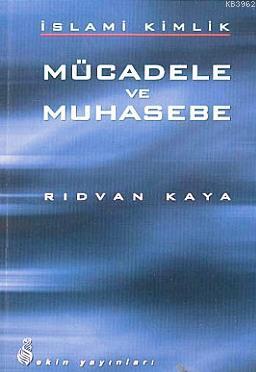 İslami Kimlik Mücadele ve Muhasebe Rıdvan Kaya