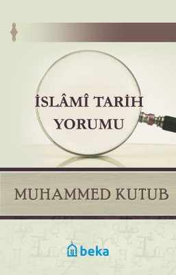 İslami Traih Yorumu Muhammed Kutub