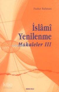 İslami Yenilenme Makaleler 3 Fazlur Rahman