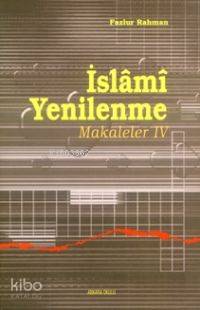 İslami Yenilenme Makaleler 4 Fazlur Rahman