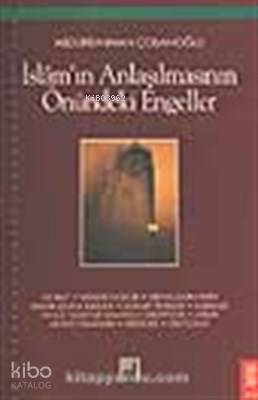 İslam'ın Anlaşılmasının Önündeki Engeller Abdurrahman Çobanoğlu