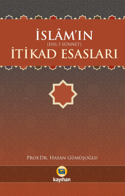 İslamın (Ehl - i Sünnet) İtikad Esasları