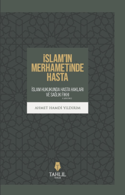 İslam'ın Merhametinde Hasta Ahmet Hamdi Yıldırım