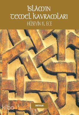 İslam'ın Temel Kavramları (Sempatik Boy) Hüseyin K. Ece