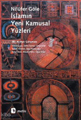 İslamın Yeni Kamusal Yüzleri Bir Atölye Çalışması