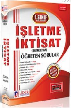 İşletme - İktisat Ortak Kitap 2015 1. Sınıf Güz Dönemi Öğreten Özet Ve Sorular
