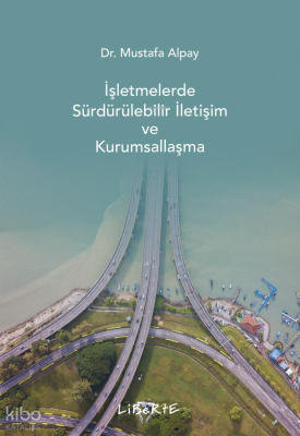 İşletmelerde Sürdürülebilir İletişim ve Kurumsallaşma