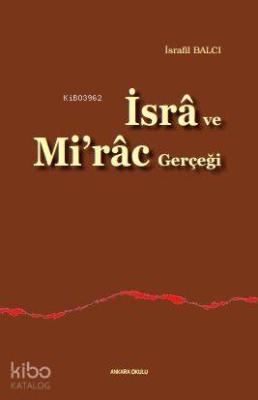 İsrâ ve Mi'râc Gerçeği