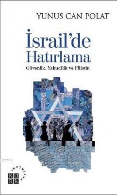 İsrail'de Hatırlama Güvenlik, Yahudilik ve Filistin