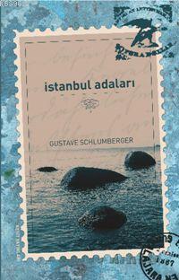 İstanbul Adaları Gustave Schlumberger
