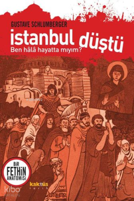 İstanbul Düştü Gustave Schlumberger