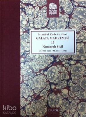 İstanbul Kadı Sicilleri - Galata Mahkemesi 15 Numaralı Sicil Cilt 34