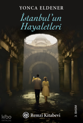 İstanbul’un Hayaletleri Yonca Eldener
