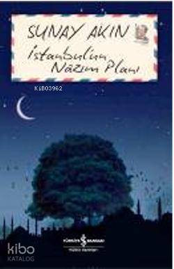 İstanbul'un Nazım Planı Sunay Akın