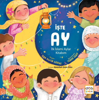 İşte Ay;İlk İslami Aylar Kitabım