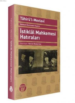 İstiklal Mahkemesi Hatıraları; Matbuat Alemindeki Hayatım