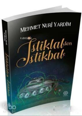 İstiklal'den İstikbale