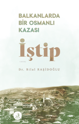 İştip;Balkanlarda Bir Osmanlı Kazası