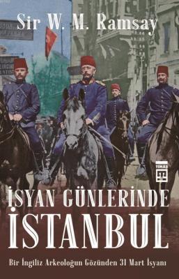 İsyan Günlerinde İstanbul W. M. Ramsay