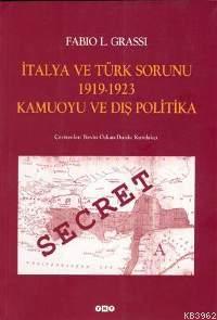 İtalya ve Türk Sorunu 1919-1923 Kamuoyu ve Dış Politika Fabio L. Grass