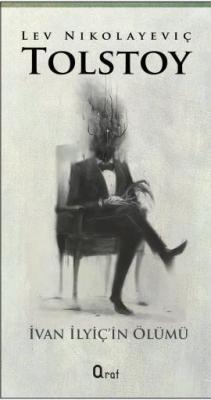 İvan İlviçin Ölümü Lev Nikolayeviç Tolstoy