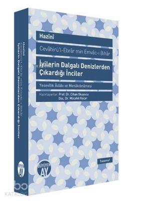 İyilerin Dalgalı Denizlerden Çıkardığı İnciler