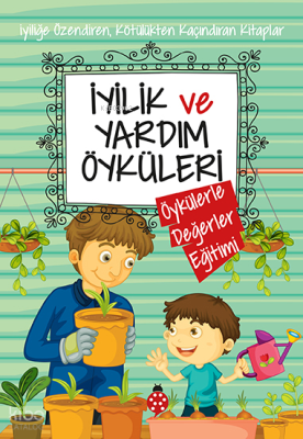 İyilik ve Yardım Öyküleri Saide Nur Dikmen