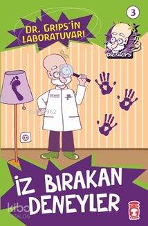 İz Bırakan Deneyler; Dr. Grips'in Laboratuvarı - 3