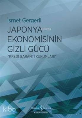 Japonya Ekonomisinin Gizli Gücü; Kredi Garanti Kurumları