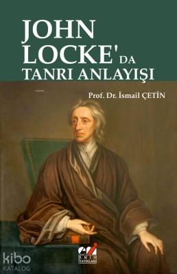 JOHN LOCKE'DA TANRI ANLAYIŞI İsmail Çetin
