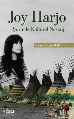 Joy Harjo - Şiirinde Kültürel Nostalji