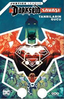 Justice League Darkseid Savaşı; Tanrıların Gücü