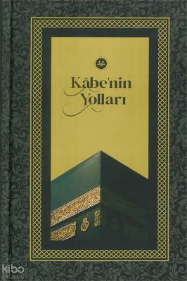 Kabe’nin Yolları