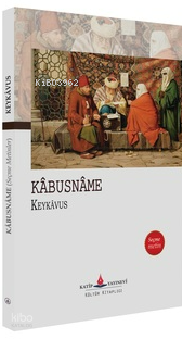 Kâbusnâme (Seçme Metin)