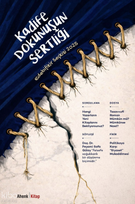 Kadife Dokunuşun Sertliği-Edebi Fikir Seçkisi 2025 Kolektif