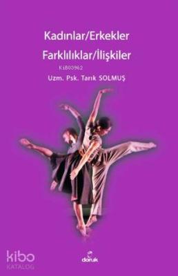 Kadınlar/Erkekler; Farklılıklar/İlişkiler