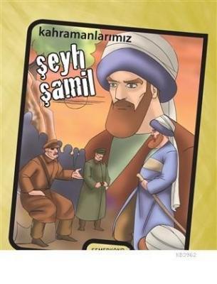 Kahramanlarımız Şeyh Şamil