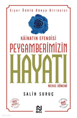 Kâinatın Efendisi Peygamberimizin Hayatı 1 Salih Suruç