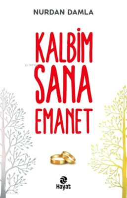 Kalbim Sana Emanet Nurdan Damla