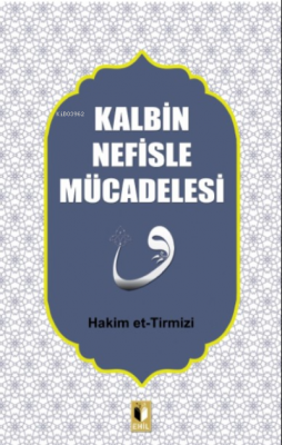 Kalbin Nefisle Mücadelesi Hakim Et-tirmizi