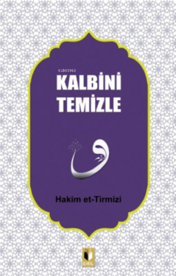 Kalbini Temizle Hakim Et-tirmizi
