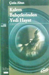 Kalem Bahçelerinden Yedi Hayat
